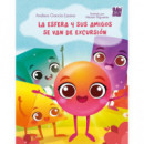 ESFERA Y SUS AMIGOS SE VAN DE EXCURSION,LA