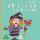 LA BRUJA ANUJA Y SU CABELLO MAGICO
