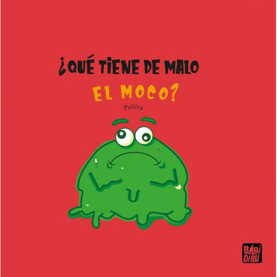 �QUE TIENE DE MALO EL MOCO?
