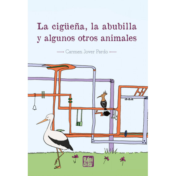 LA CIGUE�A, LA ABUBILLA Y ALGUNOS OTROS ANIMALES