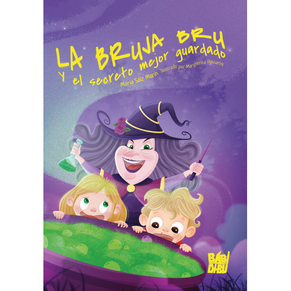 LA BRUJA BRU Y EL SECRETO MEJOR GUARDADO
