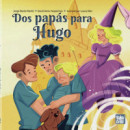 DOS PAPAS PARA HUGO