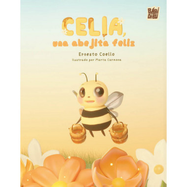 CELIA, UNA ABEJITA FELIZ