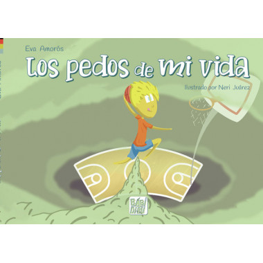 LOS PEDOS DE MI VIDA