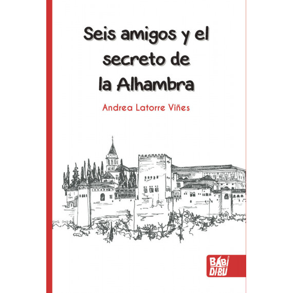SEIS AMIGOS Y EL SECRETO DE LA ALHAMBRA
