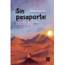 �SIN PASAPORTE!
