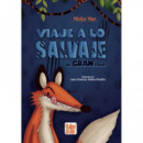 �VIAJE A LO SALVAJE!