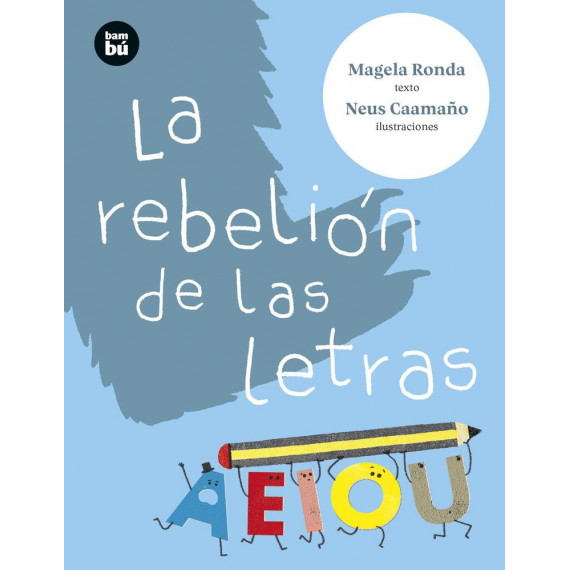 LA REBELION DE LAS LETRAS