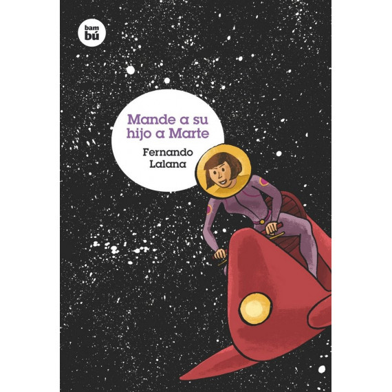 Mande a su hijo a Marte