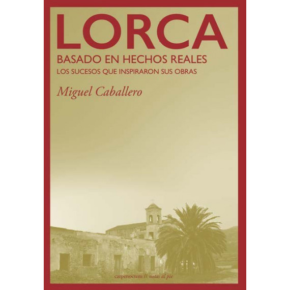 Lorca: Basado en hechos reales
