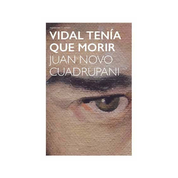 VIDAL TENIA QUE MORIR