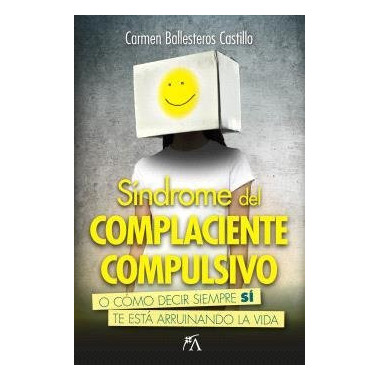 SINDROME DEL COMPLACIENTE COMPULSIVO
