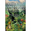 La sabidur�a ancestral de las plantas