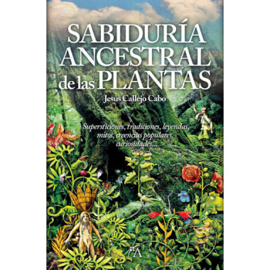 La sabidur�a ancestral de las plantas