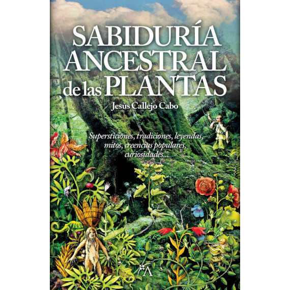La sabidur�a ancestral de las plantas