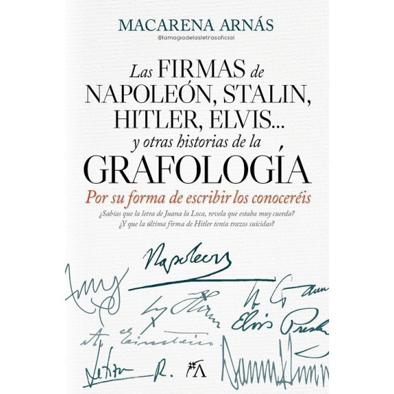 FIRMA DE NAPOLEON Y OTRAS HISTORIAS DE LA GRAFOLOGIA,LA