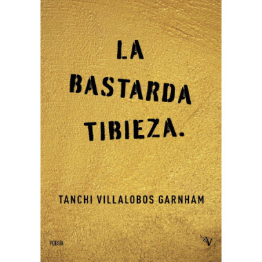 BASTARDA TIBIEZA, LA