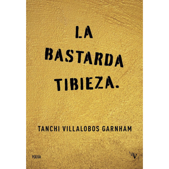 BASTARDA TIBIEZA, LA