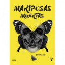 MARIPOSAS MUERTAS