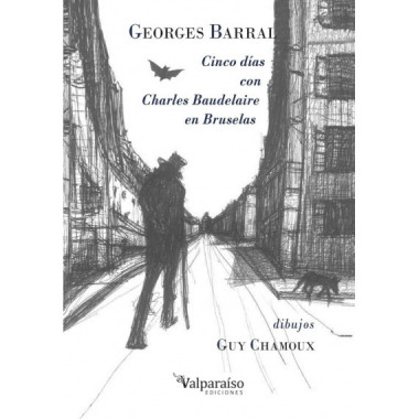 CINCO DIAS CON CHARLES BAUDELAIRE EN BRUSELAS
