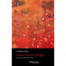 Suave como el peligro