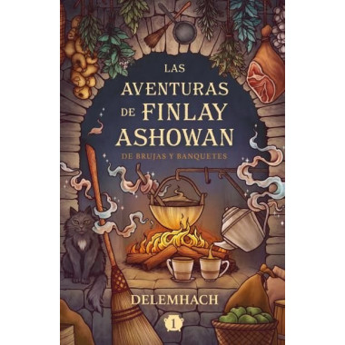 LAS AVENTURAS DE FINLAY ASHOWAN: DE BRUJAS Y BANQUETES