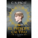 EL PRINCIPE CAUTIVO: EL GUERRERO