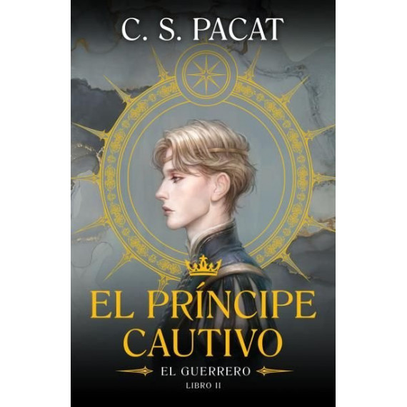 EL PRINCIPE CAUTIVO: EL GUERRERO