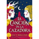 LA CANCION DE LA CAZADORA