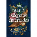 UN MAR DE SECRETOS ENTERRADOS