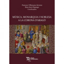 MUSICA MONARQUIA I NOBLESA A LA CORONA D'ARAGO