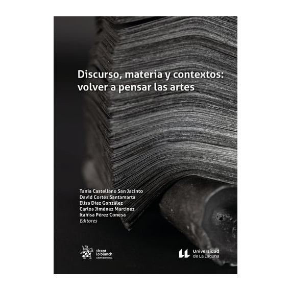 Discurso, materia y contextos: volver a pensar las artes