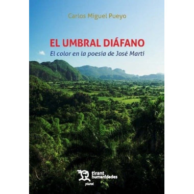 UMBRAL DIAFANO EL COLOR EN LA POESIA DE JOSE MARTI,EL