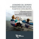ECONOMIA DEL DEPORTE Y TRANSFORMACION SOCIAL EL PAPEL DE LOS