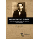 HUELLAS DEL DUENDE FEDERICO GARCIA LORCA EN LOS ABISMOS DE