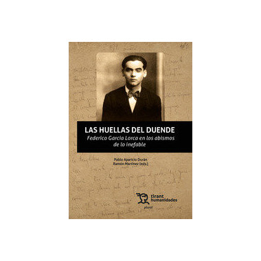 HUELLAS DEL DUENDE FEDERICO GARCIA LORCA EN LOS ABISMOS DE