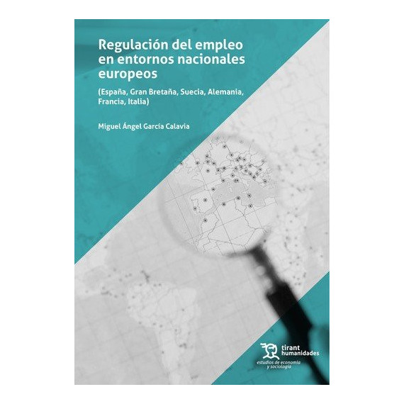 REGULACION DEL EMPLEO EN ENTORNOS NACIONALES EUROPEOS (ESPA�