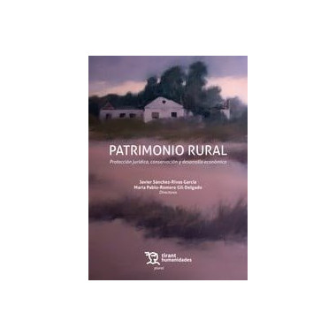 Patrimonio rural proteccion juridica conservacion y desarro