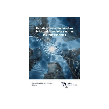Debate y flujo comunicativo de las enfermedades raras en las redes sociales