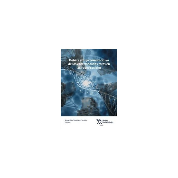 Debate y flujo comunicativo de las enfermedades raras en las redes sociales