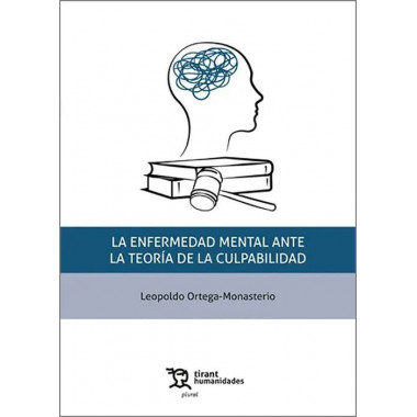 LA ENFERMEDAD MENTAL ANTE LA TEORIA DE LA CULPABILIDAD
