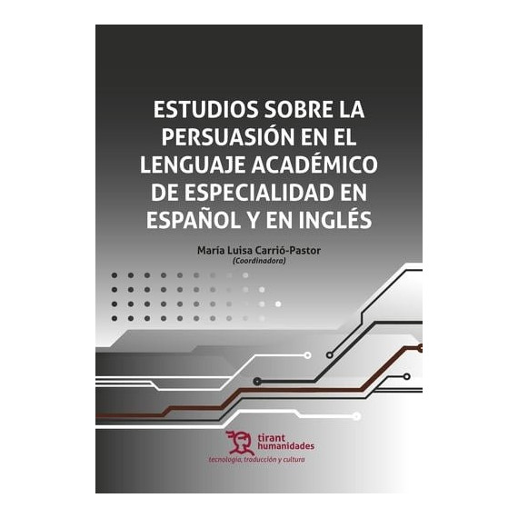 ESTUDIOS SOBRE LA PERSUASION EN EL LENGUAJE ACADEMICO DE ES
