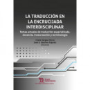 TRADUCCION EN LA ENCRUCIJADA INTERDISCIPLINAR,LA