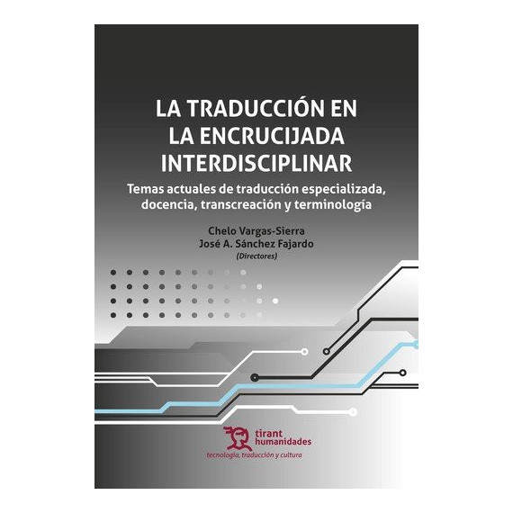 TRADUCCION EN LA ENCRUCIJADA INTERDISCIPLINAR,LA
