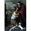 JUSTA PARCIALIDAD DEL AMOR REFLEXIONES FILOSOFICAS,LA