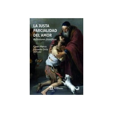 JUSTA PARCIALIDAD DEL AMOR REFLEXIONES FILOSOFICAS,LA