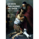 JUSTA PARCIALIDAD DEL AMOR REFLEXIONES FILOSOFICAS,LA