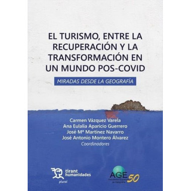 EL TURISMO ENTRE LA RECUPERACION Y LA TRANSFORMACION EN UN