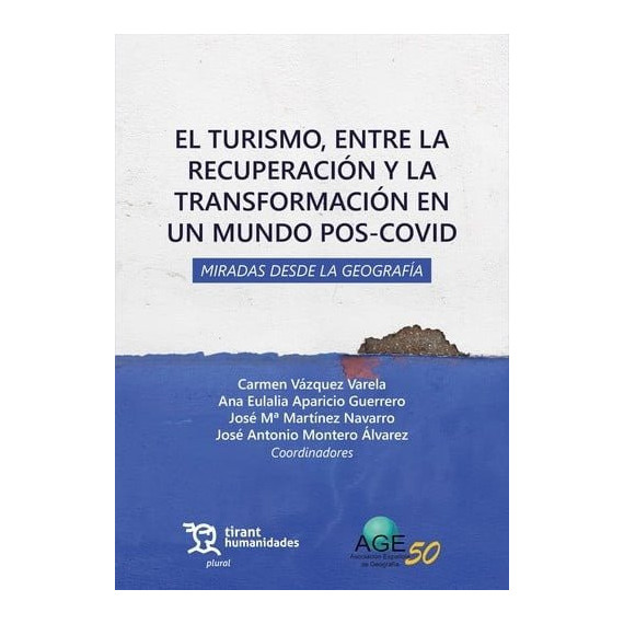 EL TURISMO ENTRE LA RECUPERACION Y LA TRANSFORMACION EN UN