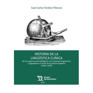 HISTORIA DE LA LINGUISTICA CLINICA. DE LOS ASPECTOS ANTROPOLOGICOS A LOS ASPECTO